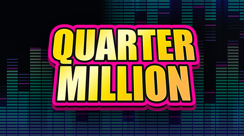 Quarter million